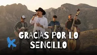 Gracias Por Lo Sencillo | Corrido Cristiano de Gratitud