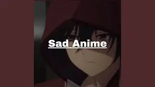 Sad Anime