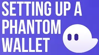 Setting up a Phantom Wallet for Solana (Beginner's Guide)