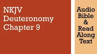 Deuteronomy 9 - NKJV - (Audio Bible & Text)