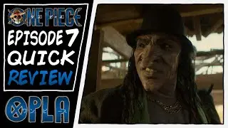 Quick Review S1 E7 - ONE PIECE Live Action Netflix Show Episode 7 The Girl with the Sawfish Tattoo