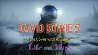 David Bowie's  life on Mars Drum cover with animation [re-edited]