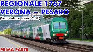 R1767 VERONA - PESARO (Prima Parte) - Simulatore Treno 6.01