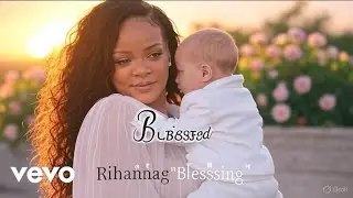 Rihanna - Blessed with a Baby (Official Music Video) | Vevo