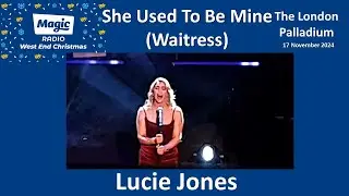 She Used To Be Mine  - sung by Lucie Jones - s02 (from Waitress) Magic Radio West End Christmas 2024