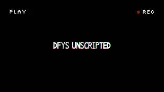 DFYS Unscripted Video