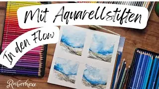 Intuitiv malen mit Faber-Castell Aquarellstiften, Flow statt Perfektion