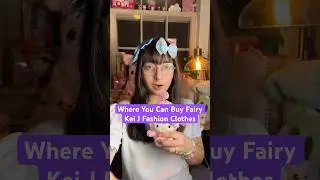 Where to Buy Fairy Kei Clothing ~ J Fashion Wardrobe Building