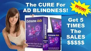 🤑 💰💸Xtreme Adz - Quadruple Your SALES! - Cure Ad Blindness! [Extreme Ads] 🤑 💰💸
