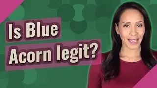 Is Blue Acorn legit?