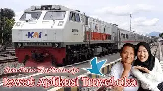 CARA PESAN TIKET KERETA API MELALUI APLIKASI TRAVELOKA