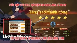 HUYỀN THOẠI LÀNG LÁ #40 - Tiêu 7 củ cháy máy KHO BÁU LÀNG LÁ & Up MADARA 5 sao siêu gánh team