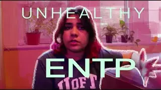 3 SIGNS of an UNHEALTHY ENTP