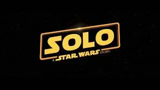SOLO - Official TEASER TRAILER | Star Wars Arabia | HD