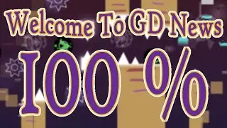 [60 Hz] Welcome To GD News 100% MOBILE (GD 2.11)