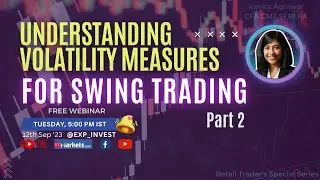 Understanding Volatility Measures for Swing Trading- Part 2