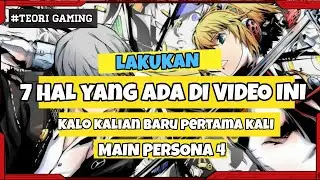 GAME NYA SUSAH CUY? TENANG! 7 Tips dan Panduan untuk Pemula Game - Persona 4