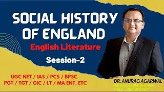 Social History of England in English Literature - Session-2 |  UGC NET / UPSC IAS PCS Mains