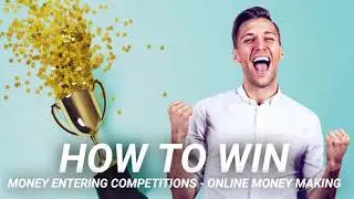 How to win money entering competitions - online money making