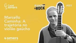 Plant&atilde;o do Rock - Marcello Caminha: a trajet&oacute;ria no viol&atilde;o ga&uacute;cho
