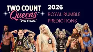 Royal Rumble 2026: The Queens Make Their Picks!