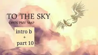 To the sky Brightheart and Cloudtail PMV MAP part 10 and intro B