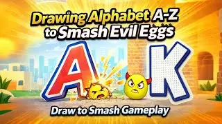 Drawing Alphabet A&ndash;Z to Smash Evil Eggs | Draw to Smash Gameplay