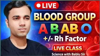 Blood Group | A+, A&minus;, B+, B&minus;, O+, O&minus;, AB+, AB&minus; | आसान भाषा में | Live Class
