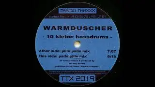 Warmduscher &ndash; 10 Kleine Bassdrums (Pille Palle Mix) 2000