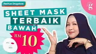 4 Sheet Mask Terbaik Drugstore Bawah RM10 Untuk Kulit Glowing!