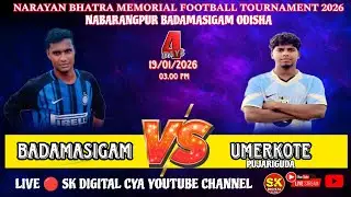 🔴 LIVE 4 🔴 BADAMASIGAM (VS) C.Y.A PUJARIGUDA 🔴 NABARANGPUR BADAMASIGAM FOOTBALL TOURNAMENT