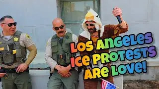 Los Angeles ICE Protests Are Love! - Robby Roadsteamer
