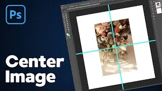 Как центрировать изображение в Photoshop