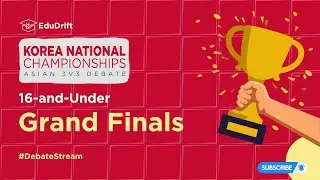 Korea National Championships - Asian 3v3 Debate 2023 | 16-and-Under Grand Finals
