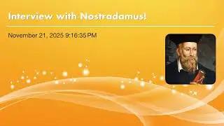 Interview with Nostradamus!