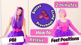 First Position Pli&eacute; Pli&eacute; - Ballet Preschool Dance Party Volume One
