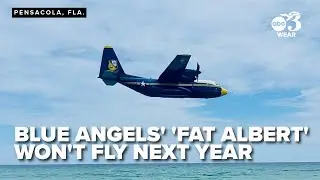 Blue Angels 'Fat Albert' plane likely won't fly next year due to maintenance work
