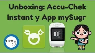 Unboxing: Accu-Chek Instant y la aplicación mySugr