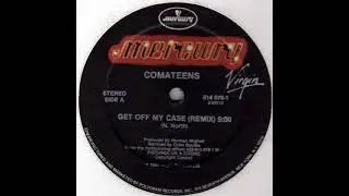 Comateens &ndash; Get Off My Case (Dub)