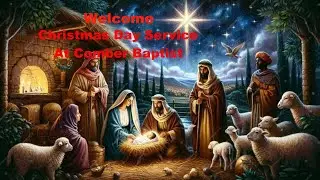 Christmas Day Service 2025 Pastor Neal Gordon