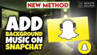 How to add Background music on Snapchat 2024