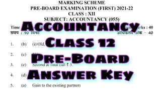 Accountancy Class 12 Pre-Board Answer Key 2021-22 (M)