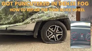 HOW TO REPAIR THE THAR ROXX WHEEL|Puncutered in Dense fog|How to repair the puncture #tharroxx2025