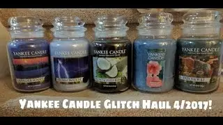 Yankee Candle Glitch Haul April 2017