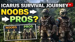 ICARUS Survival Journey – From Noobs to Pros (Maybe)
