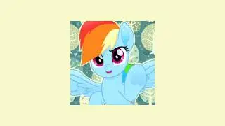 my little pony - awesome as i wanna be 「 s l o w e d 」