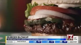 Vegan man sues Burger King over Impossible Whopper