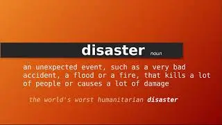 disaster , Meaning of disaster , Definition of disaster , Pronunciation of disaster