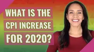 What is the CPI increase for 2020?