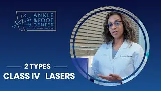 Two Powerful Ways to Treat Foot & Ankle Pain - Laser treatment Options